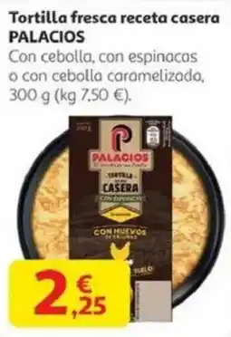 Alcampo PALACIOS Tortilla fresca receta casera oferta