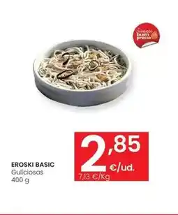 Eroski Eroski basic - guliciosas oferta