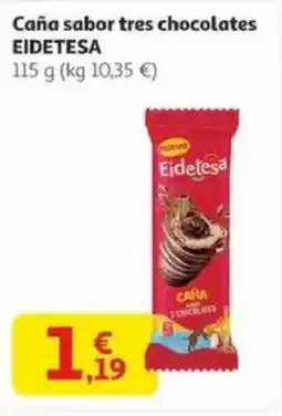 Alcampo EIDETESA Caña sabor tres chocolates oferta