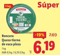 Lidl RONCERO Queso tierno de vaca pieza oferta