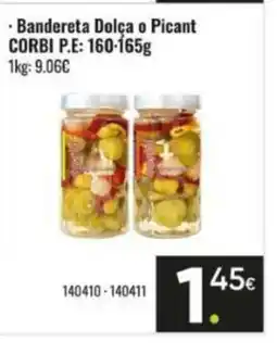 Family Cash CORBI Bandereta Dolça o Picant oferta
