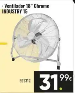 Family Cash Ventilador 18" chrome industry 15 oferta