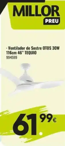 Family Cash Ventilador de sostre otos 30w 116cm 46" tequio oferta