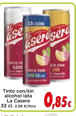 Proxi LA CASERA Tinto con/sin alcohol lata oferta