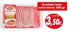Proxi Escalopin lomo extra-tierno oferta