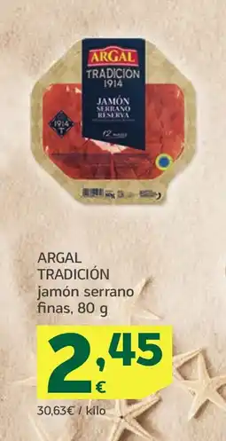 HiperDino ARGAL Tradición jamón serrano finas oferta