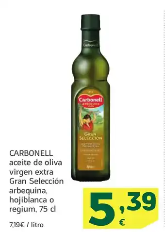 HiperDino CARBONELL aceite de oliva virgen extra Gran Selección arbequina, hojiblanca o regium oferta