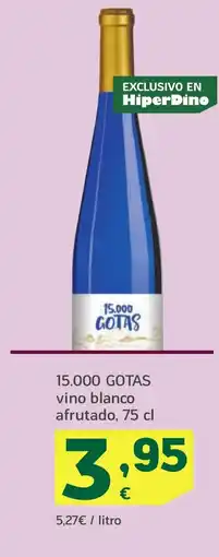 HiperDino 15.000 GOTAS vino blanco afrutado oferta