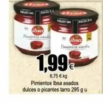 FROIZ Pimientos Ibsa Asados Dulces O Picantes Tarro oferta