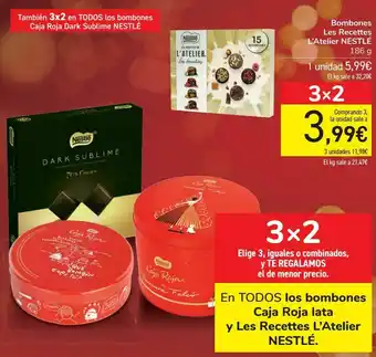 Carrefour En todos los bombones caja roja lata y les recettes l'atelier nestlé oferta