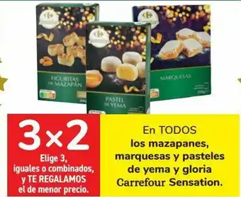 Carrefour En todos los mazapanes, marquesas y pasteles de yema y gloria carrefour sensation oferta