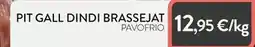 Plusfresc Pavofrío - pit gall dindi brassejat oferta