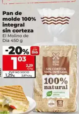 Dia El molino de dia - pan de molde 100% integral sin corteza oferta