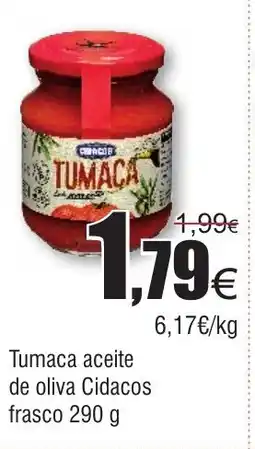 FROIZ Tumaca aceite de oliva Cidacos fresco oferta