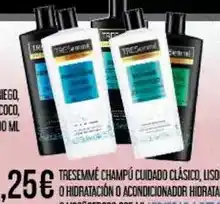 Claudio Tresemmé - tresemme champú cuidado clásico, liso o hidratacion o acondicionador hidrata oferta