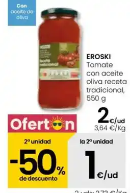 Eroski EROSKI Tomate con aceite oliva receta tradicional oferta