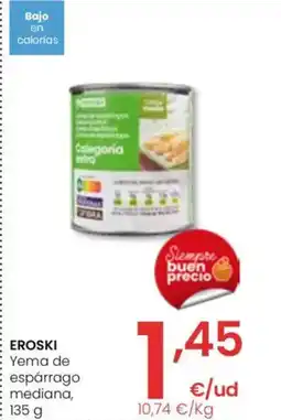 Eroski EROSKI Yema de espárrago mediana oferta