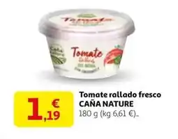 Alcampo Cana nature - tomate rallado fresco oferta