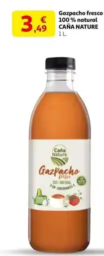 Alcampo Cana nature - gazpacho fresco 100% natural oferta