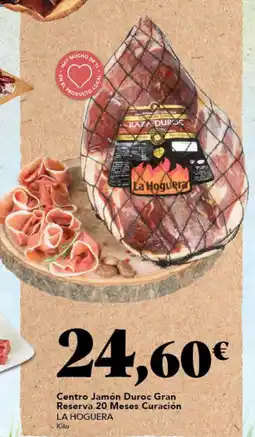 Gadis LA HOGUERA Centro Jamón Duroc Gran Reserva 20 Meses Curación oferta