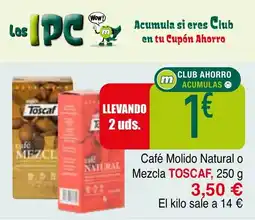 mYm supermercados TOSCAF Café Molido Natural o Mezcla oferta