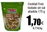 FROIZ Froiz - cocktail tostado sin sal anadida oferta