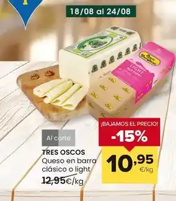 Autoservicios Familia Tres oscos - queso en barra clasico o light oferta