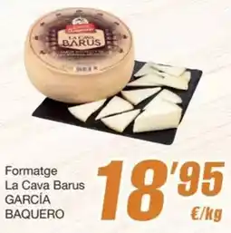 SPAR Fragadis García baquero - formatge la cava barus oferta