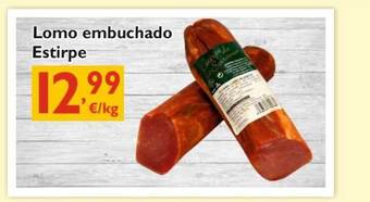 Cash Ecofamilia Lomo Embuchado Estirpe oferta