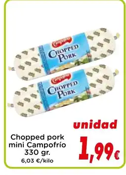 Proxi CAMPOFRIO Chopped pork mini oferta