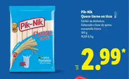 Lidl PIK-NIK Queso tierno en tiras oferta