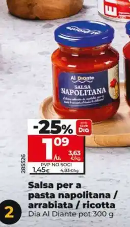 Dia Salsa per a pasta napolitana / arrabiata / ricotta oferta