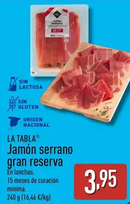 ALDI LA TABLA Jamón serrano gran reserva oferta