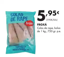Supermercados Lupa FROXÁ Colas de rape bolsa oferta