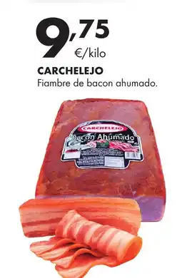 Supermercados Lupa CARCHELEJO Fiambre de bacon ahumado oferta