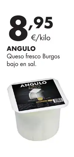Supermercados Lupa ANGULO Queso fresco Burgos bajo en sal oferta