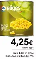 Cash Ifa Ifa eliges - maiz dulce en grano oferta