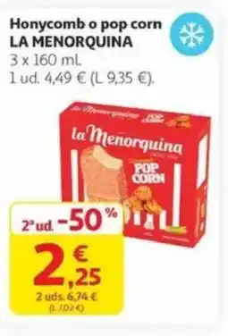 Alcampo LA MENORQUINA Honycomb o pop corn oferta