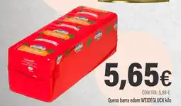 Cash Ifa WEIDEGLUCK Queso barra edam oferta