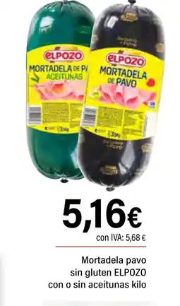 Cash Ifa ELPOZO Mortadela pavo sin gluten con o sin aceitunas oferta