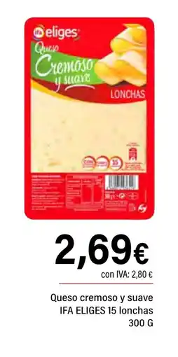 Cash Ifa IFA ELIGES Queso cremoso y suave oferta