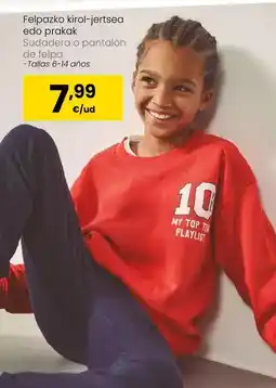 Eroski Sudadera o pantalón de felpa oferta