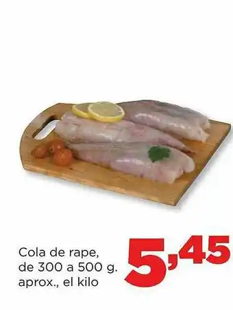 Alimerka Cola De Rape De 300 A 500 G oferta