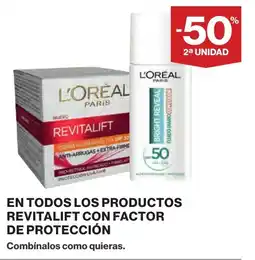Supercor L'OREAL En todos los productos revitalift con factor de protección oferta