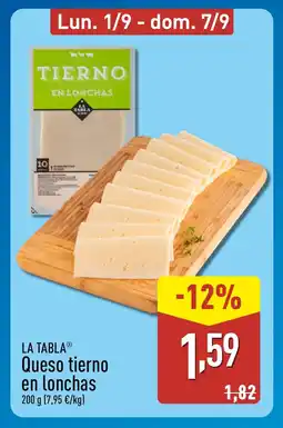 ALDI LA TABLA Queso tierno en lonchas oferta