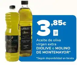 Supeco DIOLIVE O MOLINO DE MONTEMAYOR Aceite de oliva virgen extra oferta