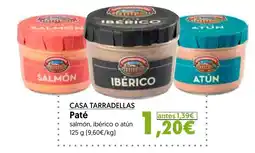 Hiper Usera CASA TARRADELLAS Paté salmón, ibérico o atún oferta