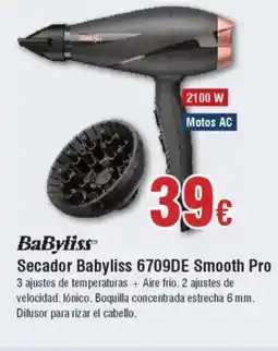 Hiper FROIZ BABYLISS Secador 6709DE Smooth Pro oferta