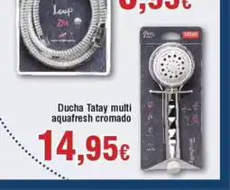 Hiper FROIZ Ducha Tatay multi aquafresh cromado oferta