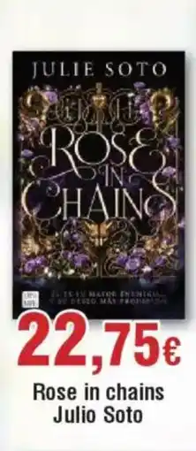 Hiper FROIZ Rose in chains Julio Soto oferta